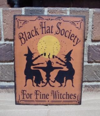 Primitive Style Halloween Witch Sign Black Hat Society For Fine Witches Hp photo