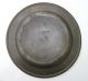 18th Century Pewter Plate By Benjamin Withers,  C.  1720 ~ London Metalware photo 8