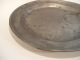 Aafa 18th C Signed Deep - Dish Pewter Plate,  Antique Pewter Plate Primitives photo 5