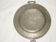 C.  Pewter Plate Warmer By William Will - Philadelphia,  Pennsylvania (1764 - 1789) Metalware photo 1