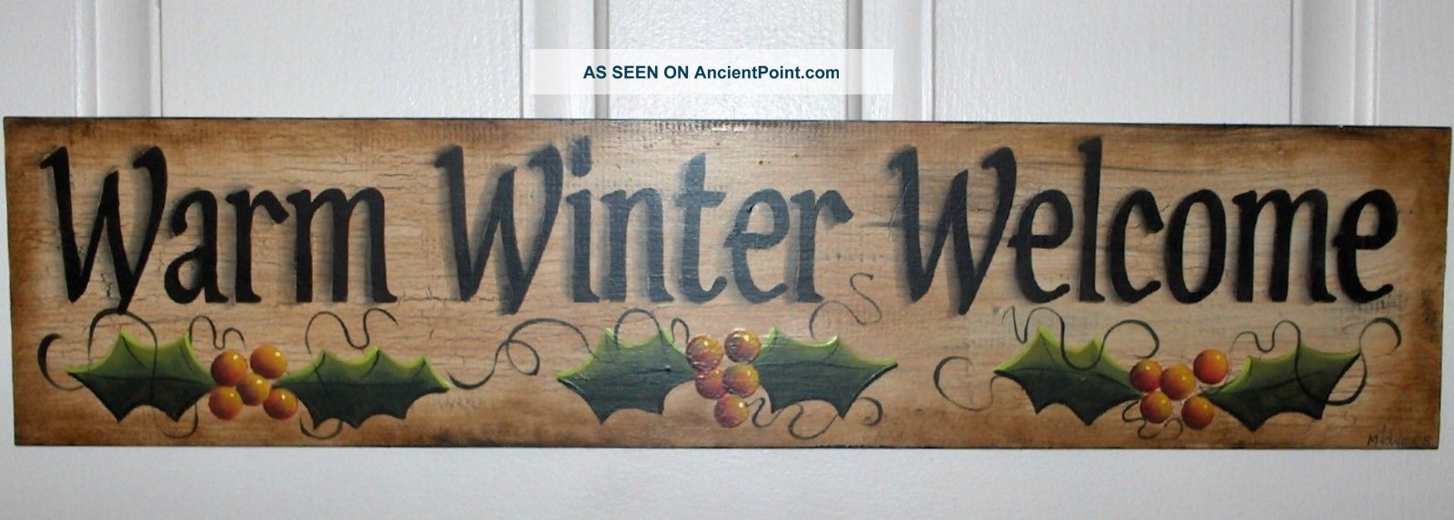 Hand Painted Warm Winter Welcome Wood Sign Holly M.  Howe Holidays Hp Primitive Primitives photo