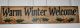 Hand Painted Warm Winter Welcome Wood Sign Holly M.  Howe Holidays Hp Primitive Primitives photo 1