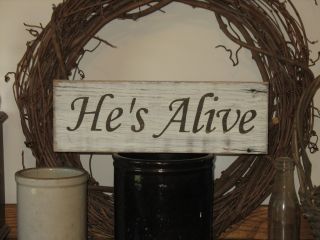 He’s Alive - Wood Sign - Primitive Easter Wall Decor photo