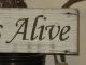 He’s Alive - Wood Sign - Primitive Easter Wall Decor Primitives photo 2