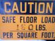 Vintage Caution Sign,  Safe Floor Load 150 Lbs/ Per Sq.  Ft.  ;10 
