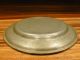 Antique Pewter Charger -,  Marked,  Ca.  1810,  European,  8 3/8 