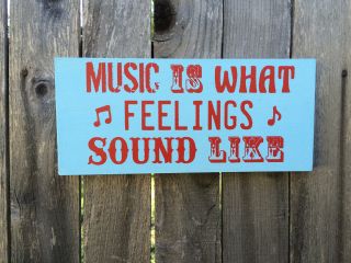 Music Is What Feelings Sound Like Handcrafted Wood Sign,  Sayings,  Quote,  Rustic photo