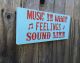 Music Is What Feelings Sound Like Handcrafted Wood Sign,  Sayings,  Quote,  Rustic Primitives photo 1