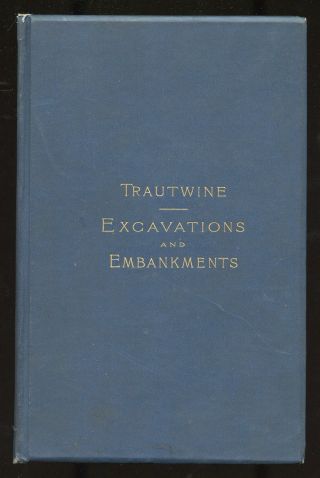 1887: Excavations And Embankments: [calculating Cubic Contents]: By J.  Trautwine photo