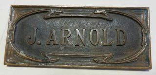 Antique Cast Bronze Nameplate Sign J.  Arnold 2 X 4 1/2 - Great Patina photo