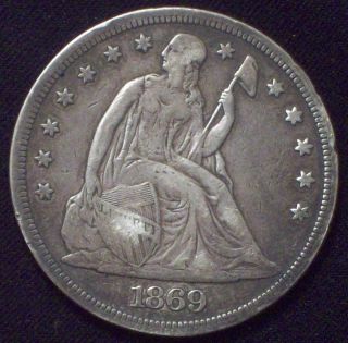 1869 Seated Liberty Silver Dollar Vf+ To Xf Detailing Authentic Priced To Sell photo