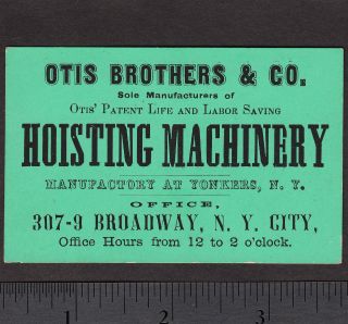 1860 ' S Otis Bros Elevator,  307 Broadway Ny Life Saving Hoisting Machinery Card photo