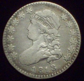 1818 Bust Quarter Dollar Silver - F+ Detailing B - 8 Variety Priced To Sell Coin photo