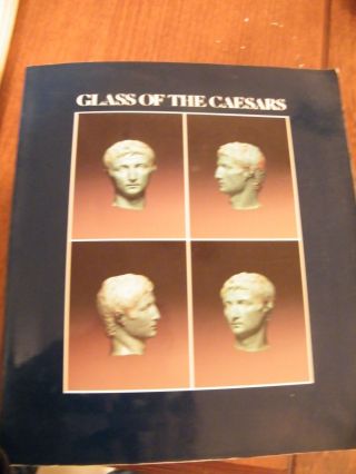 Glass Of The Caesars Paperback By Corning Museum Of Glass By Donald B.  Harden photo