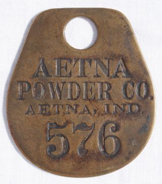 Circa 1900 Aetna Powder Co Aetna Indiana Employee Brass Check Tag Nr photo