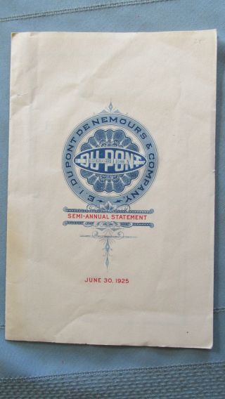 Du Pont De Nemours Company Consoldiated Semi - Annual Statement Sheet - 1925 - Mining photo