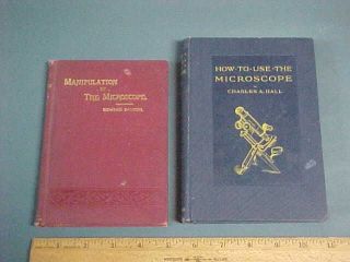 Two Antique 100,  Year Old Microscope Books W/ Bausch & Lomb 1891 Manipulation Bk photo