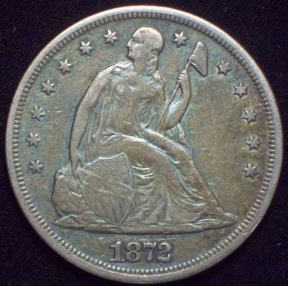 1872 Seated Liberty Silver Dollar Vf,  To Xf Detailing Authentic Priced To Sell photo