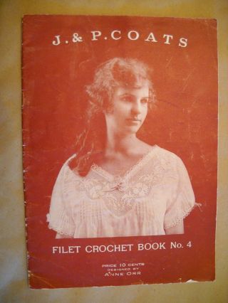 J&p Coats 1920 Filet Crochet 4 Antique 23 Pg Booklet 2 Tone Litho Pawtucket Ri photo