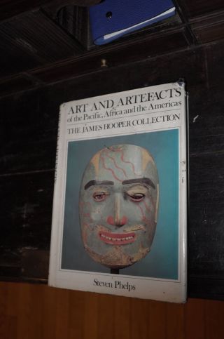 Art And Artefacts Of The Pacific,  Africa And The Americas,  James Hooper,  Phelps photo