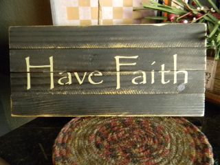 Primitive Vintage Look Repro Shabby Wood Have Faith Sign Country Black 13 
