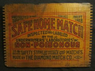 Vtg Wood Crate Sign Safe Home Match Diamond Match Co Advertising Dovetail Ends @ photo