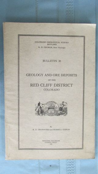 Red Cliff Colorado Mining District Geology Bulletin No 30 - 1925 - Maps photo