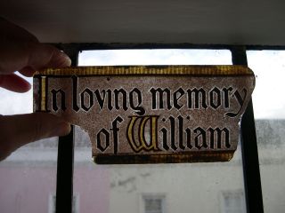 F125 - Antique Stained Glass Window Fragment - ' In Loving Memory Of William ' photo