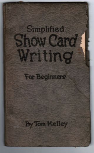 1926 Simplified Show Card Writing For Beginners By Tom Kelley 64 Pages photo