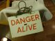 Vintage Warning Sign Danger Alive Industrial Garage Shed Man Cave Decor Signs photo 1