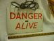 Vintage Warning Sign Danger Alive Industrial Garage Shed Man Cave Decor Signs photo 4