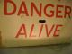 Vintage Warning Sign Danger Alive Industrial Garage Shed Man Cave Decor Signs photo 8