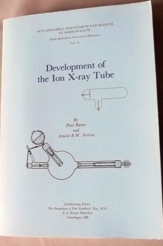 Development Of The Ion X - Ray Tube,  {rare Book},  By Paul Ronne &arnold Neilson photo