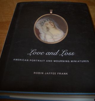 Love And Loss - American Portrait & Mourning Miniatures - Robin Frank Aafa photo