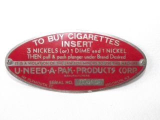 Antique U - Need - A - Pak Corp.  Cigarette Vending Machine Metal Face Plate photo