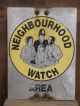 Old 1980s Neighbourhood Watch Sign Notice Old Retro Vintage Reclaimed House Signs photo 4