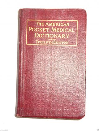 Medical Dictionary 1924 The American Pocket Medical Dictionary 12th Edition Look photo