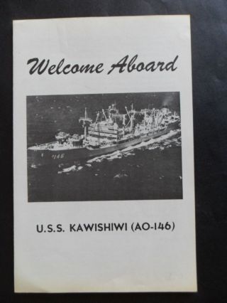 Naval / Us Navy Uss Kawishiwi (ao - 146) Welcome Aboard 1970 ' S photo