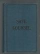 1924 Safe Counsel / Practical Eugenics; Story Of Life.  